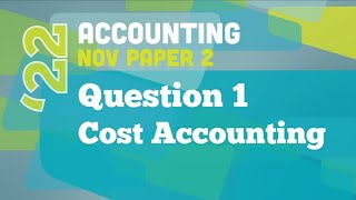 Past Papers 2022: Accounting: Paper 2: Question 1