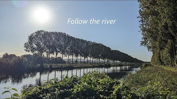 Follow the river – The Scheldt - 4K UHD Emotional music video