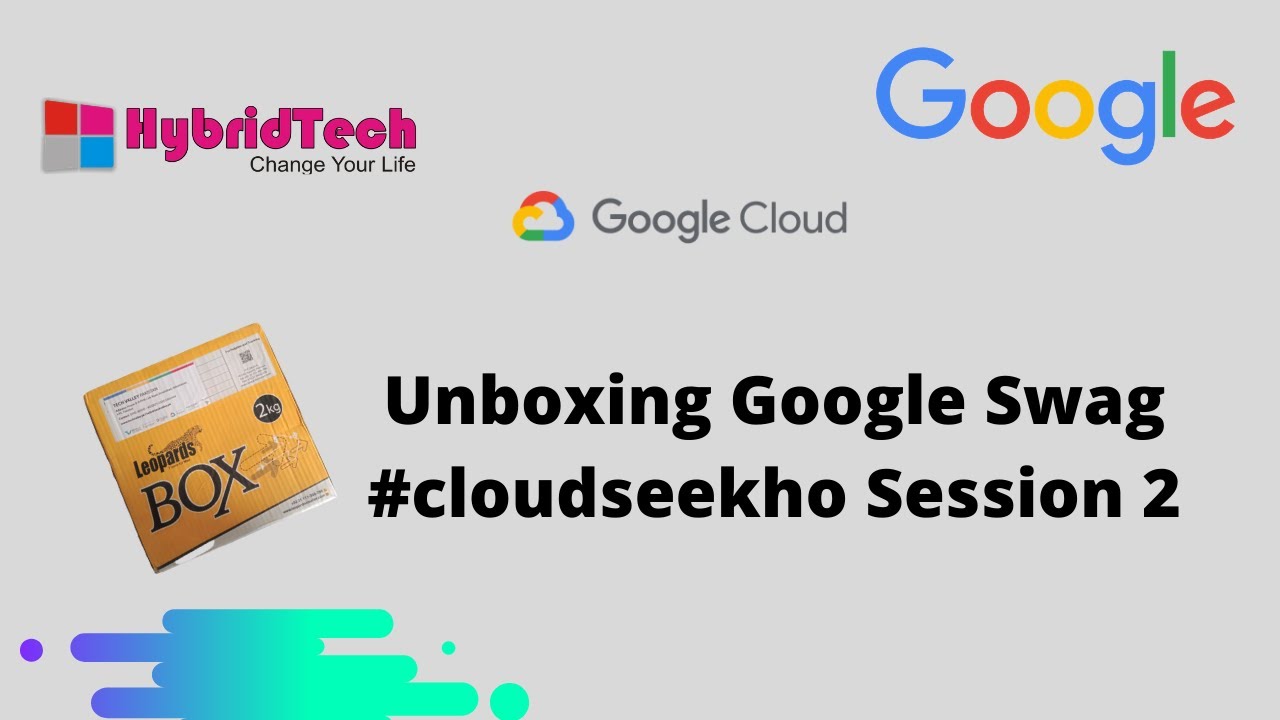 Unboxing Google Swag Cloud Seekho session 2 YouTube