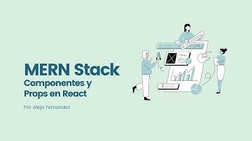 Curso MERN Stack - Componentes y props - CodeGame Academy