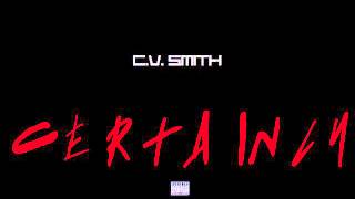 C.V. SMITH - CERTAINLY (prod. by WhoisMike) {BASTARD MASTERPIECE 2}