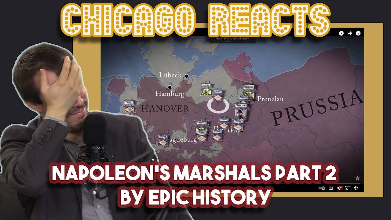 Napoleon's Marshals Part 2 by Epic History | Chicago Crew Reacts - YouTube