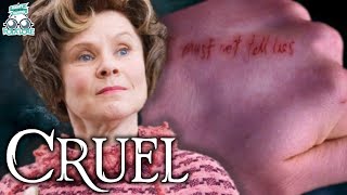 Why Dolores Umbridge Was Cruel And Unstable