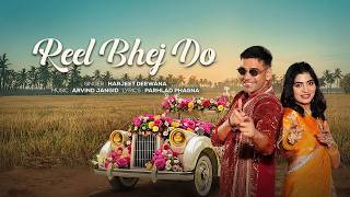 Reel Bhej Do Official Video Harjeet Deewana Vikalp Mehta Sonika Singh Haryanvi Song 2026