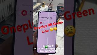 Oneplus 9R Green 😩 Line removed 💯 % care Og Display Change #oneplus #samsung #repair #apple #oppo