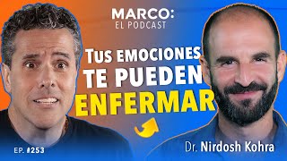 SOMATIZACIÓN: tus EMOCIONES te pueden ENFERMAR  - Dr. Nirdosh Kohra y Marco Antonio Regil