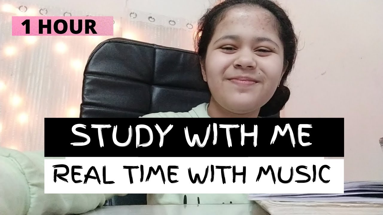 1 Hour Real Time Study With Me (*with calm music and motivation*) 1 ...