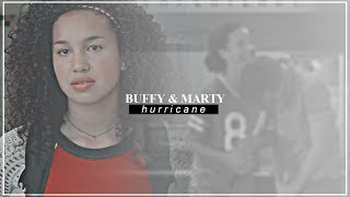 buffy + marty | hurricane