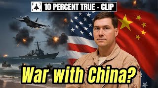 War with China in 2027? A Weapons Officer Breaks It Down [CLIP]