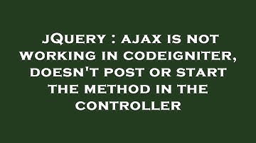 jQuery : ajax is not working in codeigniter, doesn