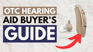 OTC Hearing Aid Buyer's Guide: Cheap Amplifiers vs. Real Hearing Aids!