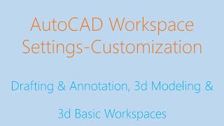 AutoCAD Workspace Settings: A Comprehensive Guide