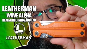 Leatherman Wave Alpha, realmente innovadora?