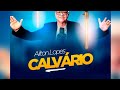 Calvrio ailton lopes lanamento