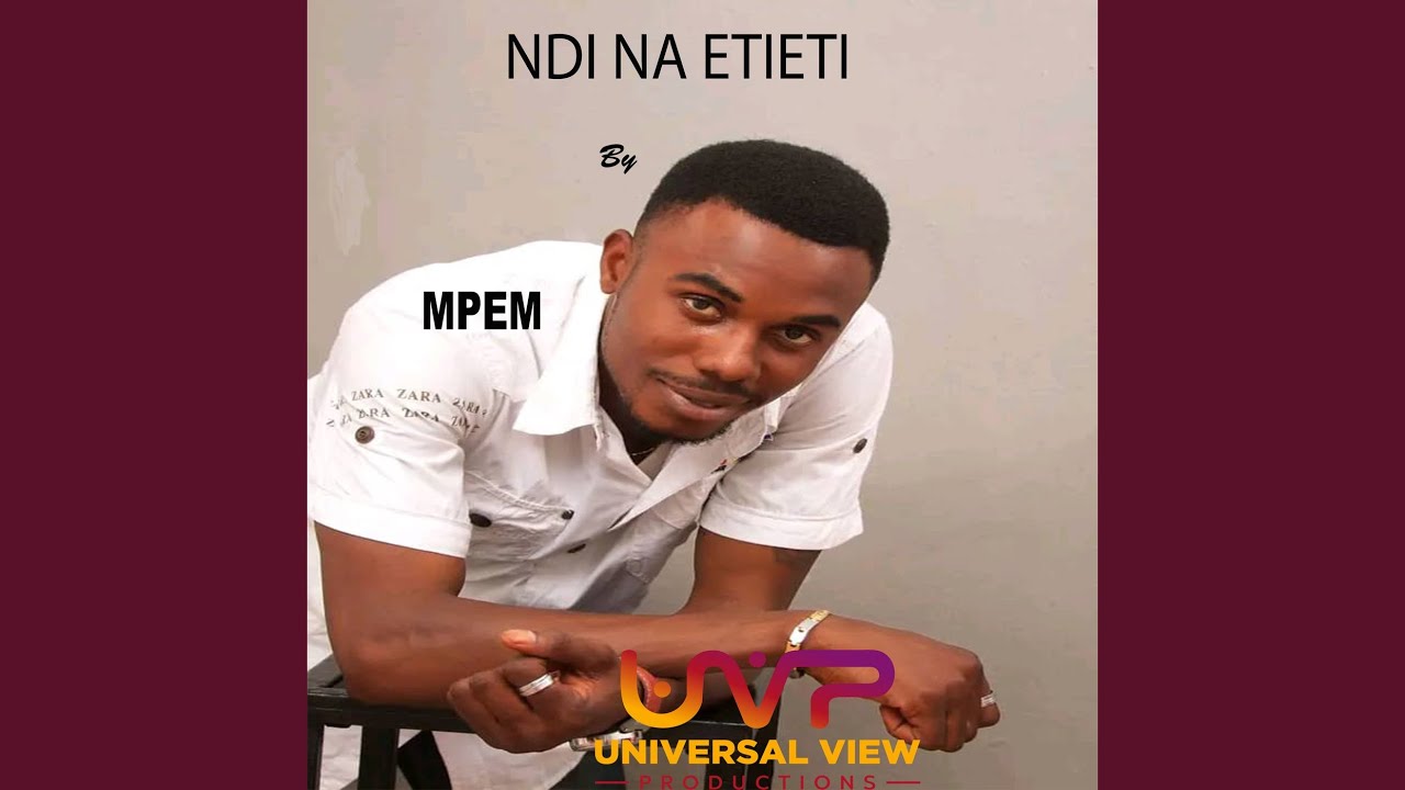 Ndi Na Etieti Ndi Na Etieti
