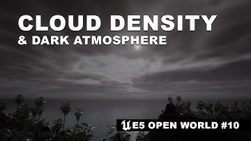 UE5 Open World #12 - SkyAtmosphere - Change Cloud Density and Darken Colors