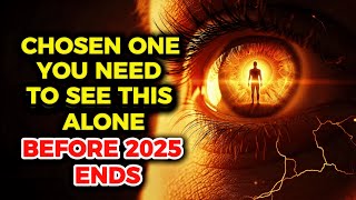 Chosen One, God Has Made a Serious Decision About You at the End of 2025 (Do Not Ignore This)