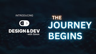 Celebrity Developers, UI | UX Designers, Graphic Designers - The Journey Begins! Design and Dev with Simon Profile