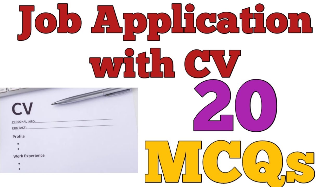 MCQs- Job Application with CV #Job #Application #CV #Resume #Biodata #Types_of_CV