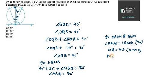10. In the given figure, if PQR is the tangent to a circle at Q, whose centre is O, AB is a chord pa