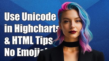 How to Use Non-Emoji Unicode Characters in Highcharts and HTML