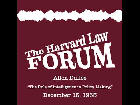 Allen Dulles at The Harvard Law Forum (1963)