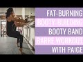 BOOTY BAND AT THE BARRE WORKOUT!