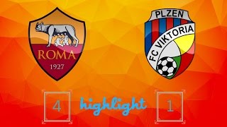 AS Roma vs Viktoria Plzeň 4-1 highlight (all goals)