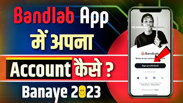 Bandlab App Me Apana Account Kaise Banaye || Bandlab App Me Apana New Account Create Kaise Kare 2023
