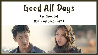 Lee Chan Sol (이찬솔) - Good All Days OST Vagabond Part 1 | Lyrics