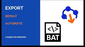 A batch file story: Repeat / Automate Export Tags and links to Files / Folders [Tagging for Windows]