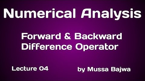 Forward & Backward Difference Operator | Lec 04 | Numerical Analysis | Urdu,Hindi
