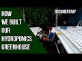 How we built our hydroponics greenhouse