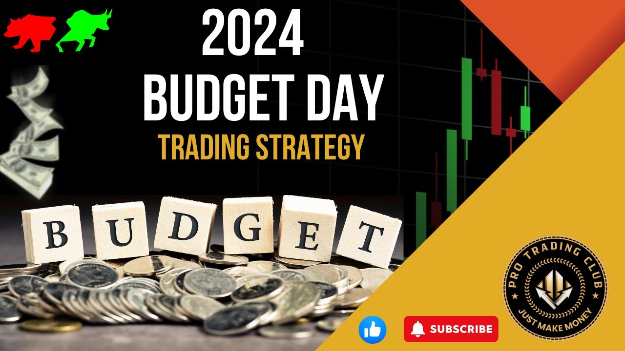 How to trade on Budget Day | 23rd July 2024 Budget Day Trading Strategy |