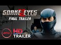 SNAKE EYES: G.I. JOE ORIGINS – Final Trailer (Henry Golding, Andrew Koji) | AMC Theatres 2021