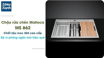 BepXANH.com | Giới thiệu Chậu rửa chén Malloca MS 862