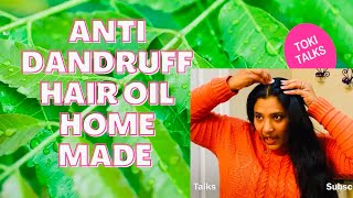 Anti Dandruff Hair Oil For Man And Women || Neem Oil For Dandruff || How to Remove Dandruff ||