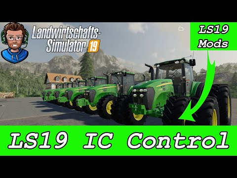 LS19 IC Control ?  LS19 Mods ? LS19 Modvorstellung Farming ? Simulator 19