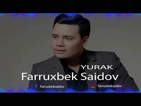 Farruxbek Saidov-Yurak | Фаррухбек Саидов — Юрак