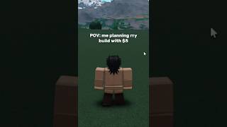 POV: me planning my build with $5. #shorts #shortsfeed #roblox #bloxburg #bloxburgbuild