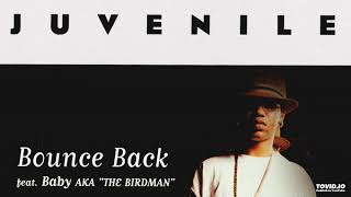 Juvenile Bounce Back (Main)