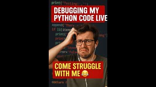 Debugging My Python Code Live – Come Struggle with Me 😅