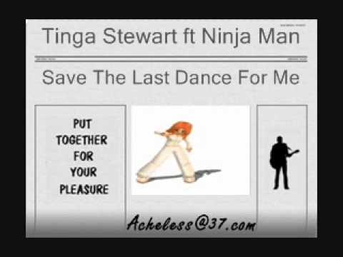 Tinga Stewart ft Ninja Man - Save The Last Dance For Me accordi