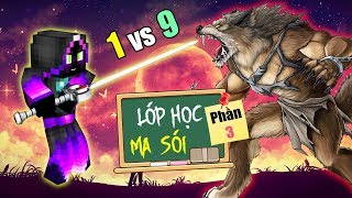 Minecraft Lớp Học Ma Sói (Phần 3) #13- TRẬN CHIẾN GIỮA TÌNH BẠN VÀ TÌNH ANH EM 🐺 vs 🦹‍♂️ (HẾT)