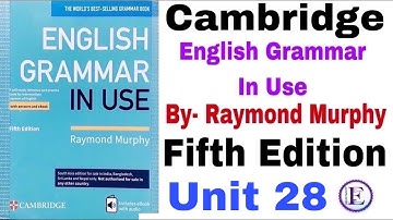 Unit 28 English grammar in use fifth edition by Raymond Murphy | Unit 28 by English Family 87
