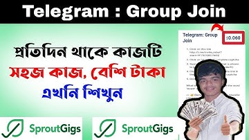 Telegram Group Join Task Tutorial Sproutgigs | টেলিগ্রাম গ্রুপে জয়েন করে আয় করুন