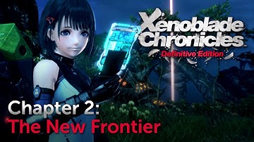 Chapter 2: The New Frontier | Xenoblade Chronicles X: Definitive Edition (Switch)