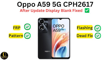 OPPO A59 5G CPH2617 After Update Display Blank Fixed | Paid Service Only Remotely Work