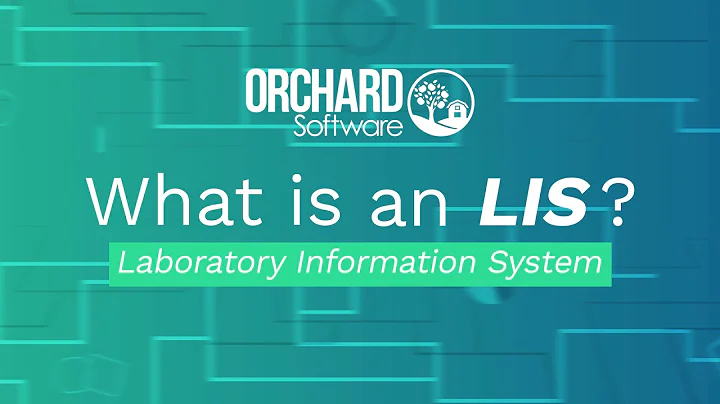 What Is An LIS (Laboratory Information System) And How Does It Work?