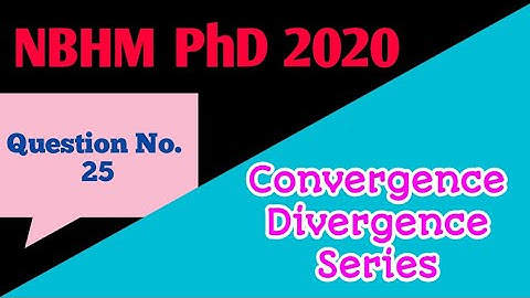 NBHM PhD 2020 | Question No. 25 | Series ( 4 Marks ) || Maths With Smart Tips